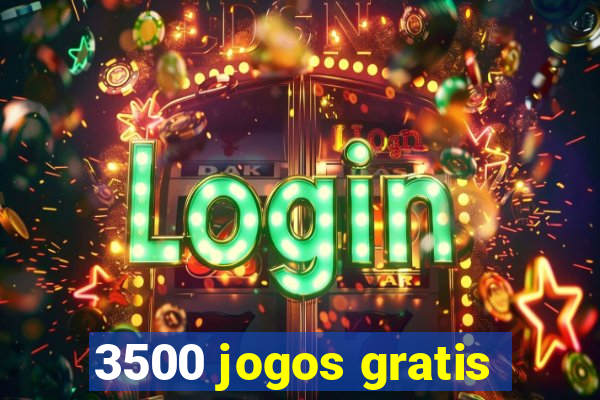 3500 jogos gratis